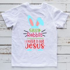Silly Rabbit Easter is for Jesus Ready to Press Transfer
